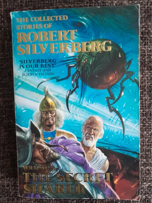 The Collected Stories of Robert Silverberg: Volume 2 - The Secret Sharer - Robert Silverberg, knyga