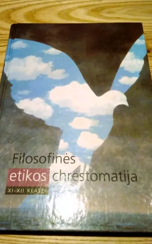 Filosofinės etikos chrestomatija XI-XII klasei - Jūratė Baranova, knyga