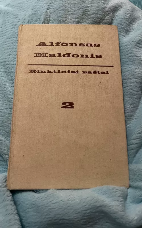 Rinktiniai raštai (II tomas) - Alfonsas Maldonis, knyga