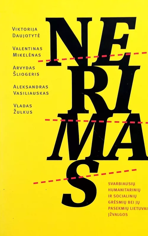 Nerimas.  Svarbiausių humanitarinių ir socialinių gresmių bei jų pasekmių Lietuvai įžvalgos - Viktorija Daujotytė, knyga