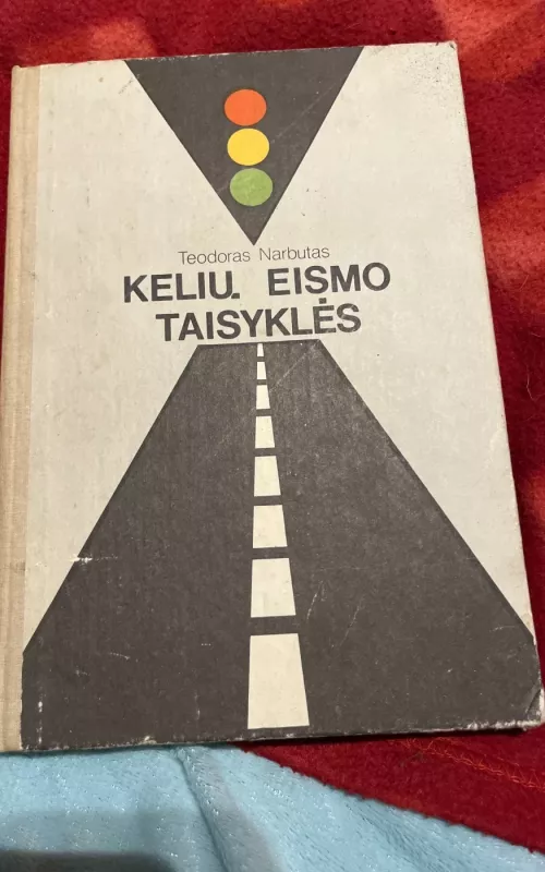 Kelių eismo taisyklės - Teodoras Narbutas, knyga