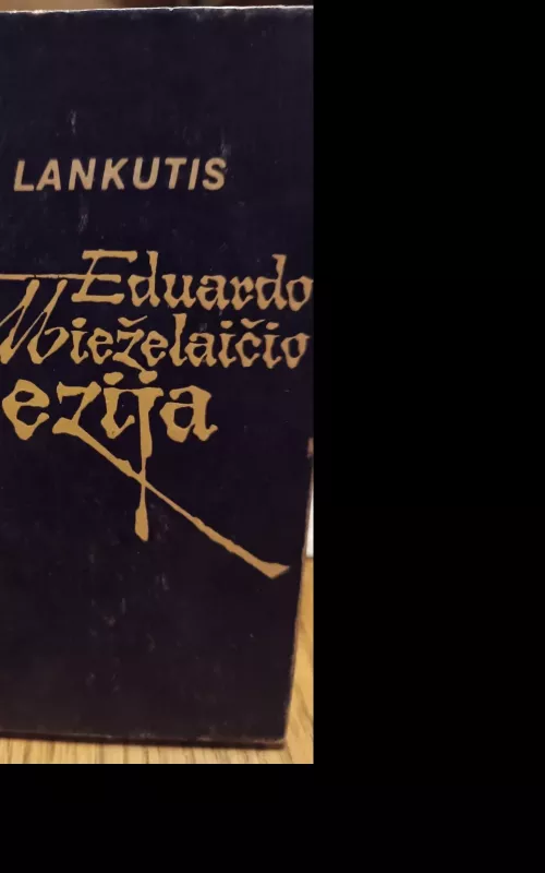 Eduardo Mieželaičio poezija - Jonas Lankutis, knyga