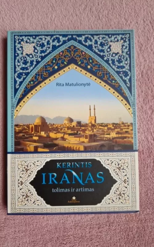 Kerintis Iranas - Rita Matulionytė, knyga