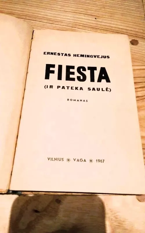 Fiesta - Ernestas Hemingvėjus, knyga 2