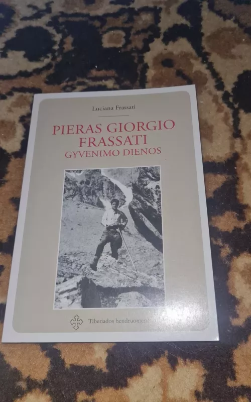 Pieras Giorgio Frassati gyvenimo dienos - Luciana Frassati, knyga