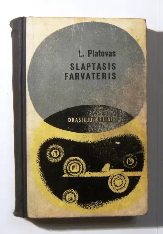 Slaptasis farvateris - Leonidas Platovas, knyga 3