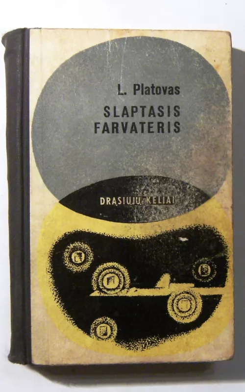 Slaptasis farvateris - Leonidas Platovas, knyga 2
