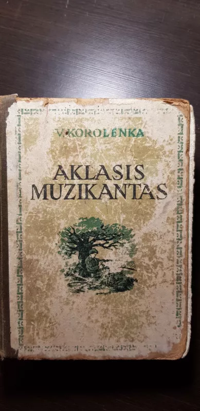 Aklasis Muzikantas - Vladimiras Korolenka, knyga 2
