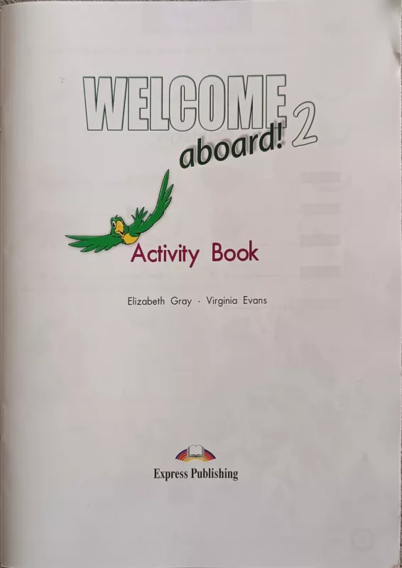 Welcome Aboard! 2 WB (pratybos) - Virginia Evans, Jenny  Dooley, knyga 3
