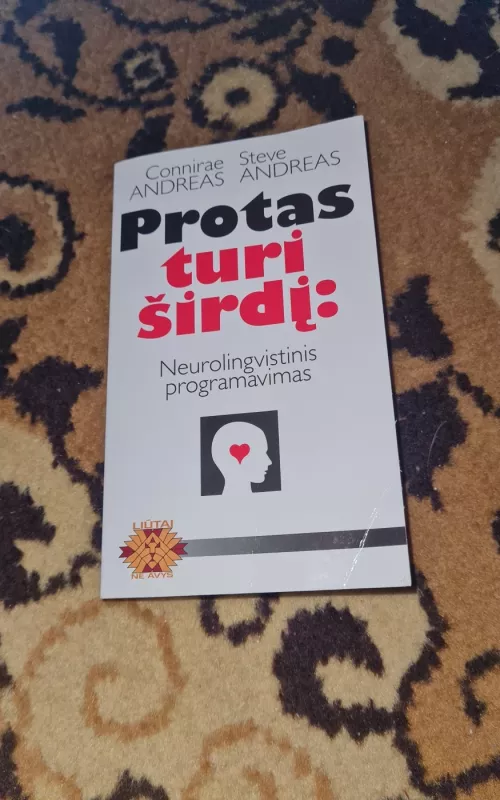 Protas turi širdį - Connirae ir Steve Andreas, knyga 2