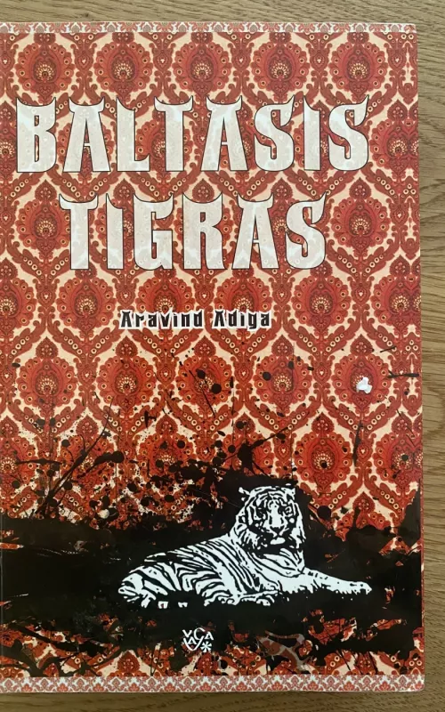 Baltasis tigras - Aravind Adiga, knyga