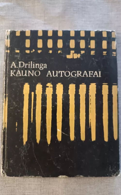 Kauno autografai - A. Drilinga, knyga