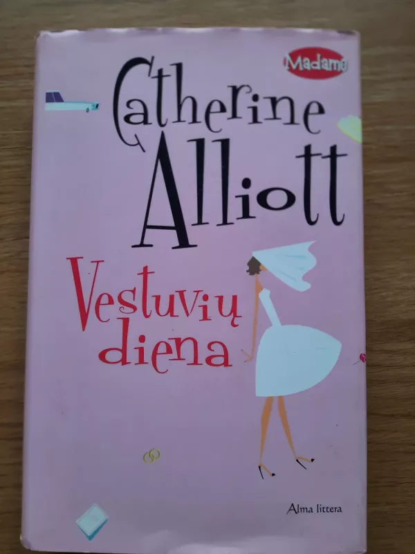 Vestuvių diena - Catherine Alliott, knyga 6