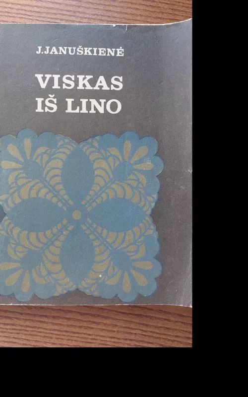 Viskas iš lino - J. Januškienė, knyga