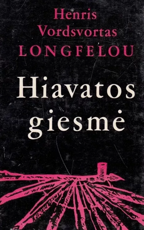 Hiavatos giesmė - Henry Longfellow, knyga