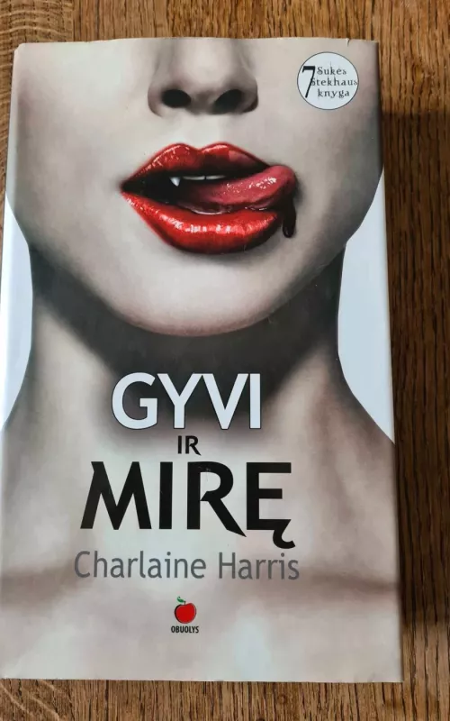 Gyvi ir mirę - Charlaine Harris, knyga 2