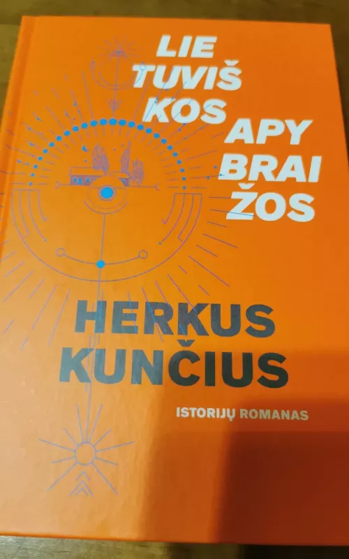 Lietuviškos apybraižos - Herkus Kunčius, knyga