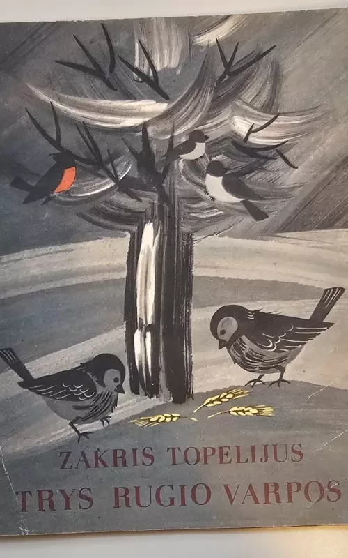 Trys rugio varpos - Zakris Topelijus, knyga 2