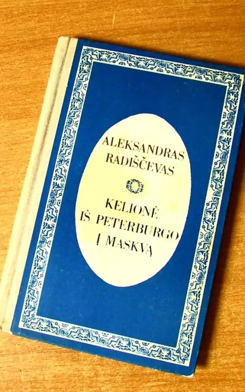 Kelionė iš Peterburgo į Maskvą - Aleksandras Radiščevas, knyga