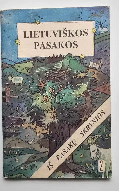 Lietuviškos pasakos: iš pasakų skrynios - Autorių Kolektyvas, knyga 2