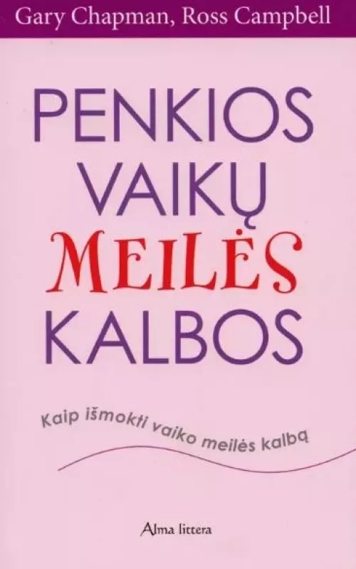 Penkios vaikų meilės kalbos - Gary Chapman, knyga