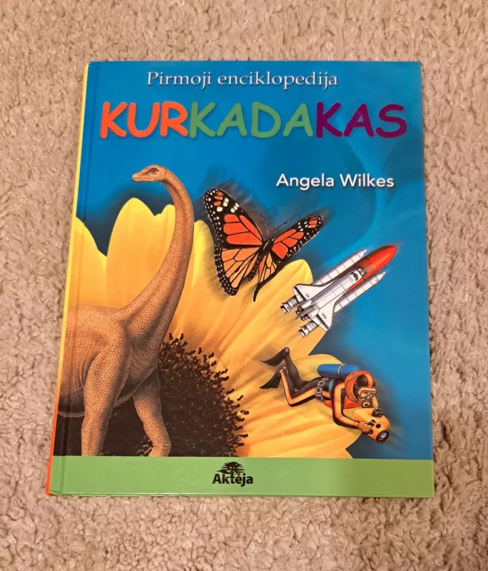 Kur kada kas. Pirmoji enciklopedija - Angela Wilkes, knyga 2