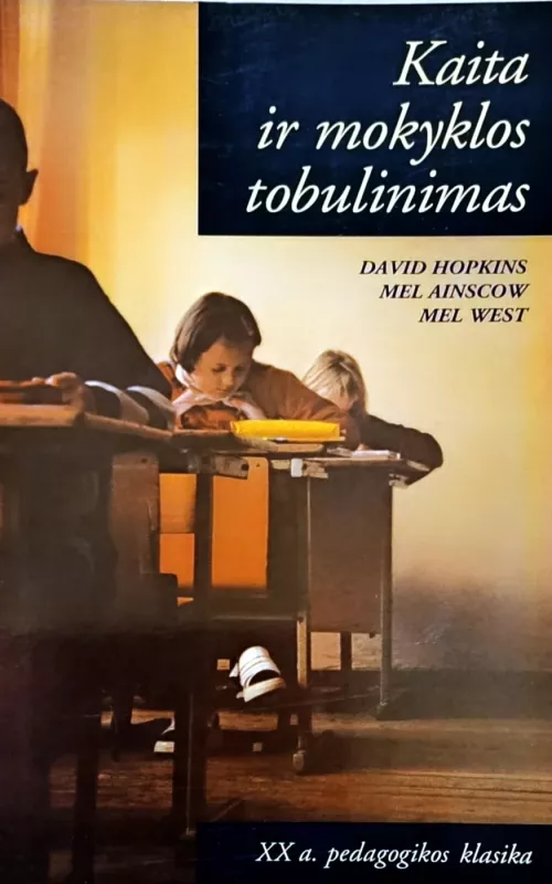 Kaita ir mokyklos tobulinimas - D. Hopkins, ir kiti , knyga