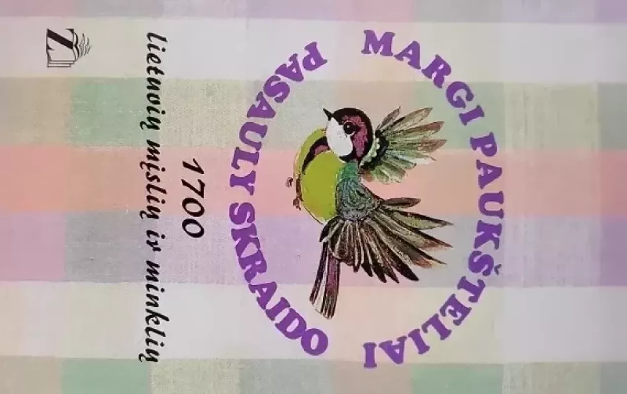 Margi paukšteliai pasauly skraido - Stasys Lipskis, knyga 3