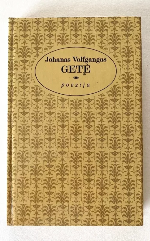 Poezija - Johanas Volfgangas Gėtė, knyga 2