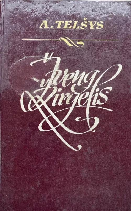 Žveng žirgelis II dalis - A. Telšys, knyga 3