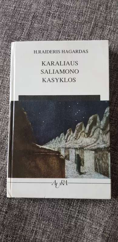 Karaliaus Saliamono kasyklos - H. Raideris Hagardas, knyga 2