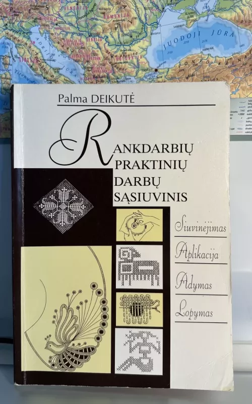 Rankdarbių praktinių darbų sąsiuvinis - Palma Deikutė, knyga