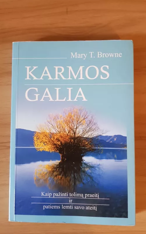 Karmos galia - Mary T. Browne, knyga 2