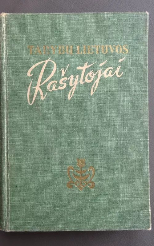 Tarybų Lietuvos Rašytojai - Autorių Kolektyvas, knyga