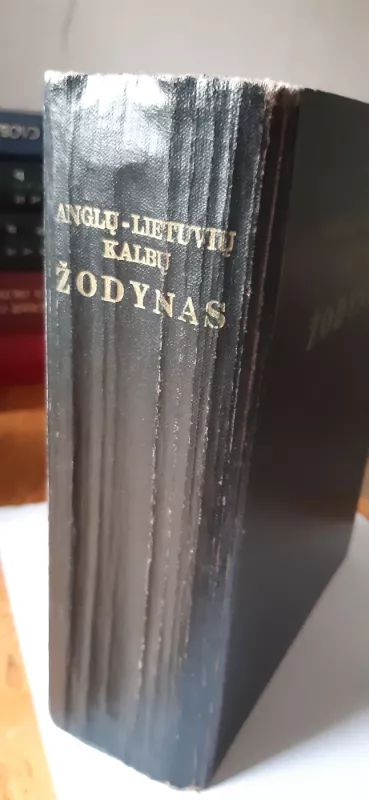 Anglų-lietuvių kalbų žodynas - A.Laučka, B.Piesarskas, S.Stasiulevičiūtė, knyga 3