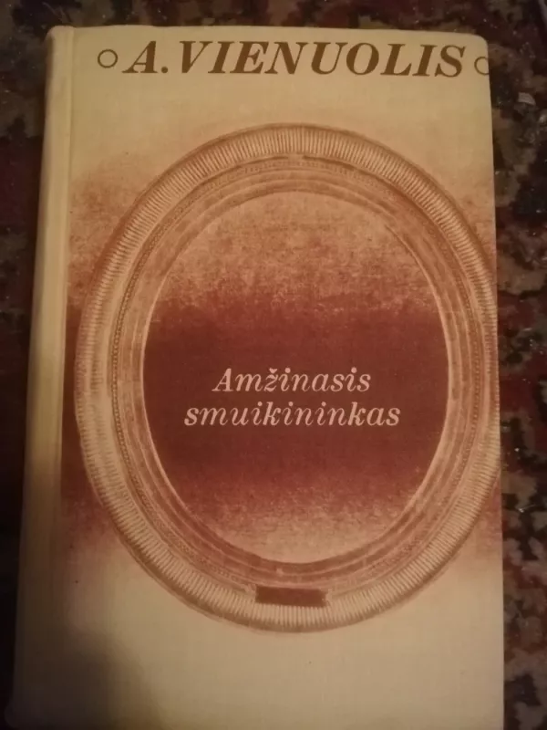 Amžinasis smuikininkas - Antanas Vienuolis, knyga 3
