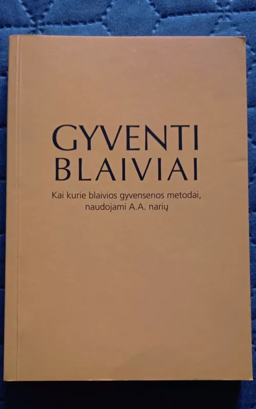 Gyventi blaiviai - Autorių Kolektyvas, knyga 2