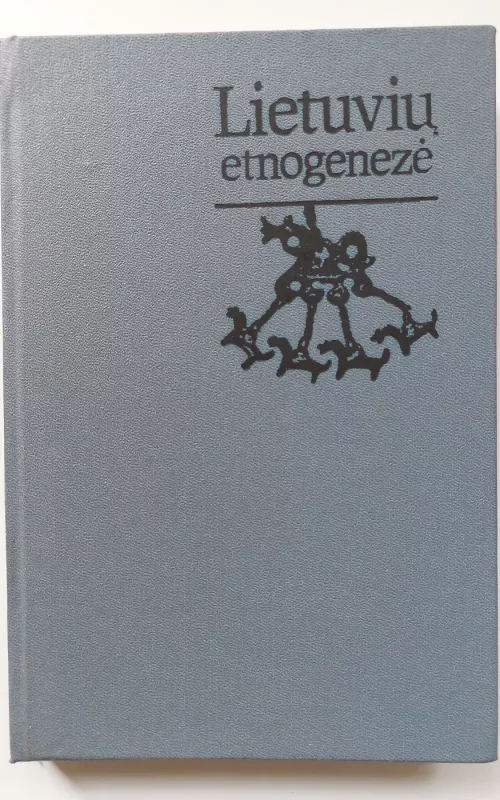 Lietuvių etnogenezė - Autorių Kolektyvas, knyga 2