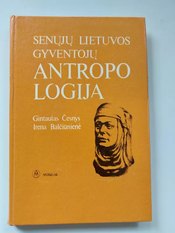 Senųjų Lietuvos gyventojų antropologija - G. Česnys, I.  Baličiūnienė, knyga 2