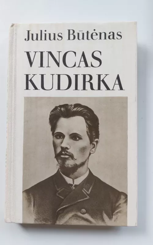 Vincas Kudirka - Julius Būtėnas, knyga 2