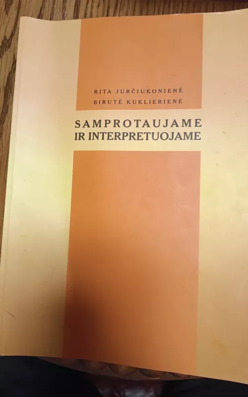 Samprotaujame ir interpretuojame - Rita Jurčiukonienė, knyga