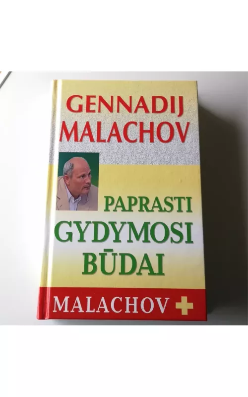 Paprasti gydymosi būdai - Gennadij Malachov, knyga 2