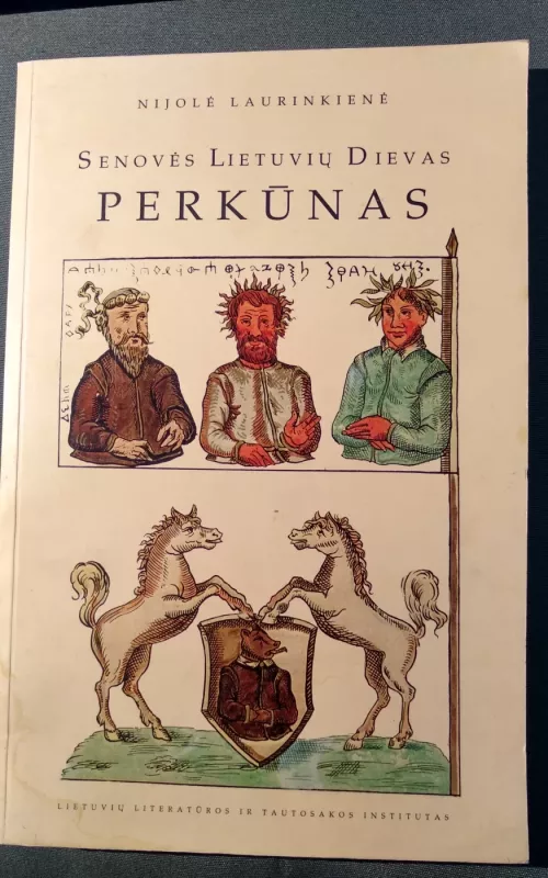 Senovės lietuvių dievas Perkūnas - Nijolė Laurinkienė, knyga