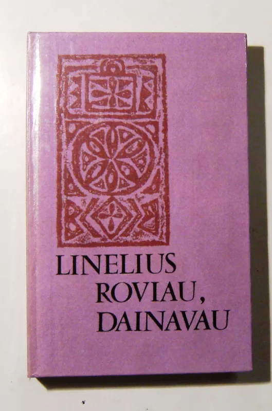 Linelius roviau, dainavau: Onos Bluzmienės tautosakos ir atsiminimų rinktinė - B. Stundžienė, knyga 3