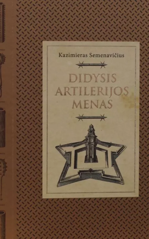 Didysis artilerijos menas - Kazimieras Semenavičius, knyga