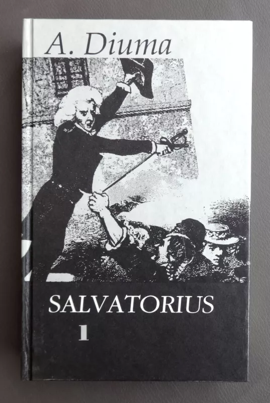 Salvatorius (2 tomai) - Aleksandras Diuma, knyga 3