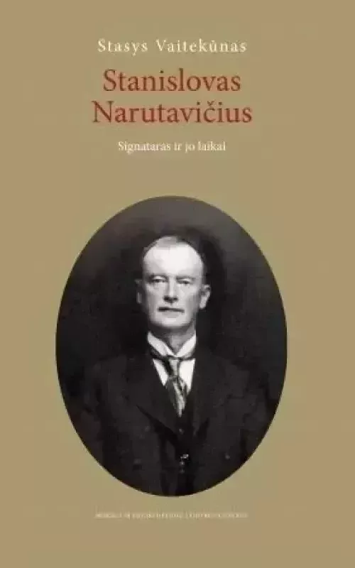 Stanislovas Narutavičius. Signataras ir jo laikai - Stasys Vaitekūnas, knyga