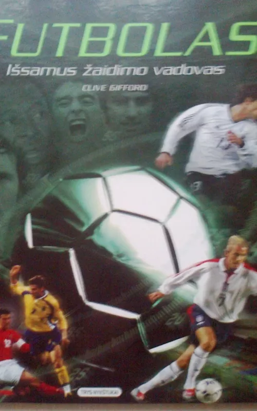 Futbolas - Clive Gifford, knyga