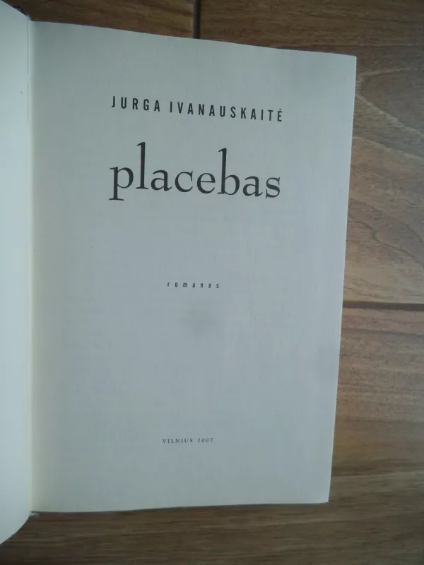 Placebas - Jurga Ivanauskaitė, knyga 3