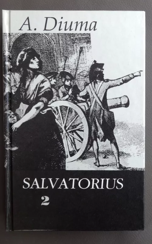 Salvatorius (2 tomai) - Aleksandras Diuma, knyga 2